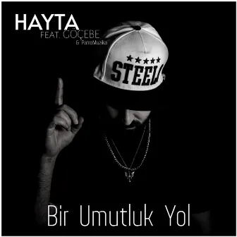 Bir Umutluk Yol by Hayta