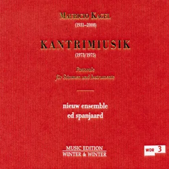 Kagel: Kantrimiusik by Nieuw Ensemble