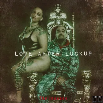 Love After Lockup by Lady Insane