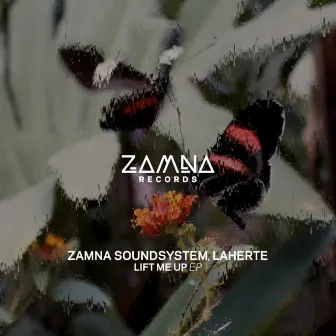 Lift Me Up EP by Zamna Soundsystem