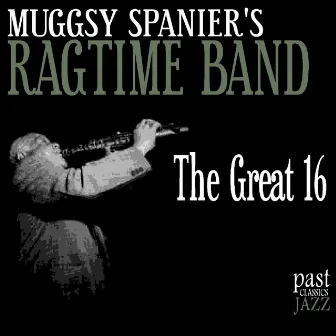 The Great 16 by Muggsy Spanier's Ragtime Band