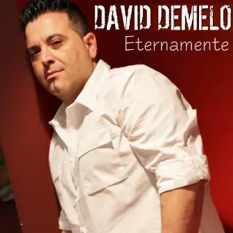 Eternamente by David Demelo