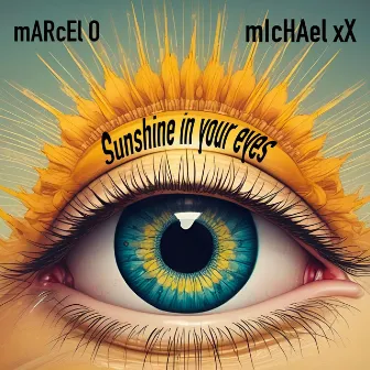 Sunshine in Your Eyes (Radio Edit) by Marcel O