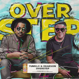 Over Step by Tumelo