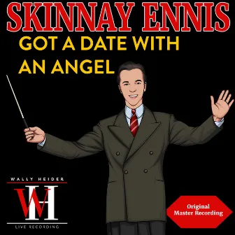 GOT A DATE WITH AN ANGEL (Remastered 2024) by Skinnay Ennis