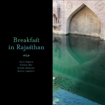 Breakfast in Rajasthan by Asha Sapera