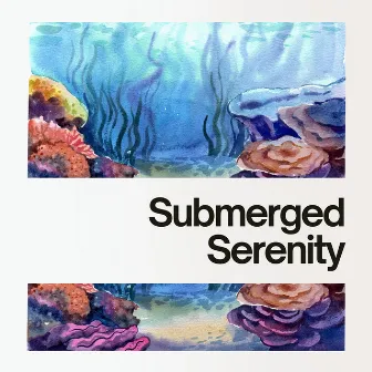 Submerged Serenity: Mindfulness Practices by Underwater Music and Sounds