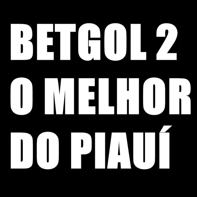 Betgol 2 o Melhor do Piauí