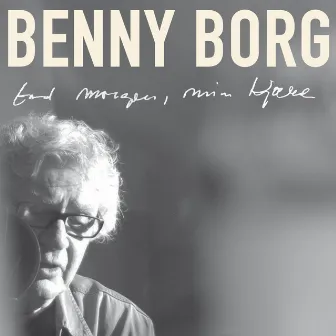 God morgen, min kjære by Benny Borg