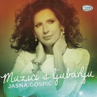 Muzici S Ljubavlju by Jasna Gospić