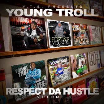 Respect Da Hustle vol 2 by Young Troll