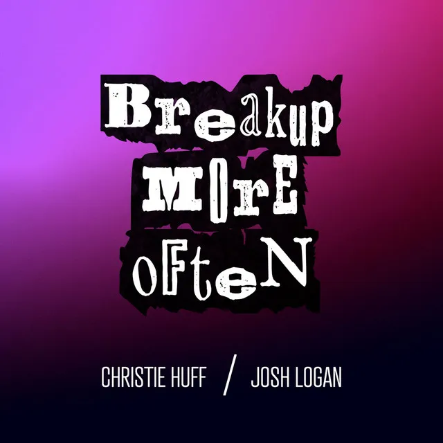 Breakup More Often (Duet)