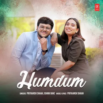 Humdum by Priyaansh Shaah