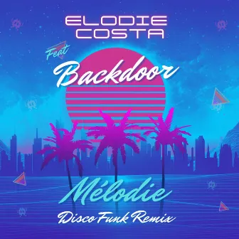 MELODIE (Disco funk Remix Radio Edit) by Elodie Costa