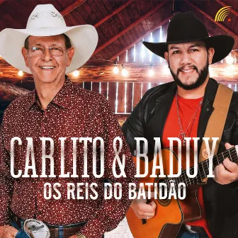 Os Reis do Batidão by Carlito & Baduy