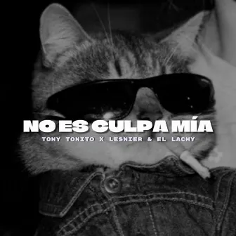 No Es Culpa Mia (Cuban Version) by Lesnier & El Lachy