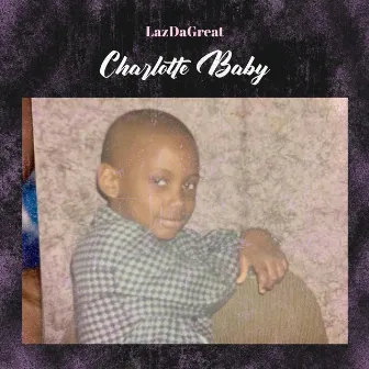 Charlotte Baby by Lazdagreat