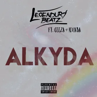 Alkyda (feat. Ceeza & Ichaba) by Legendury Beatz