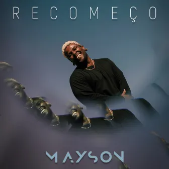 RECOMEÇO by MAYSON