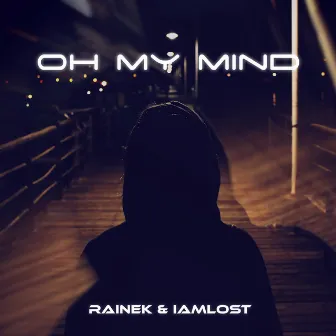 Oh My Mind by Rainek