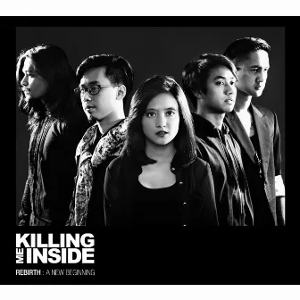 REBIRTH by Killing Me Inside