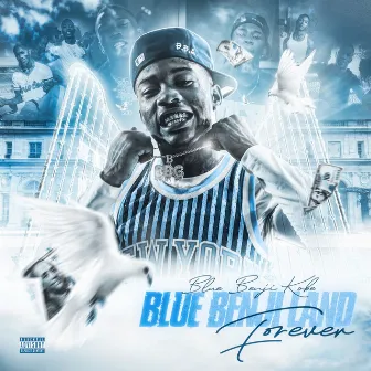 Blue Benji Land Forever by Blue Benji Kobe