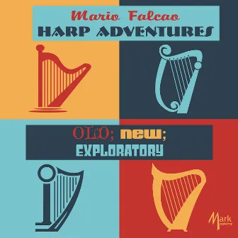 Harp Adventures: Old; New; Exploratory (Live) by Mario Falcao