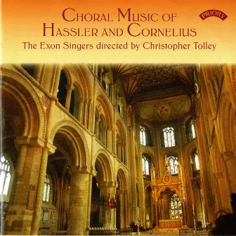 The Choral Music of Hassler & Cornelius by The Exon Singers