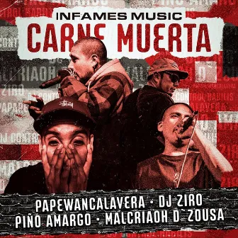 Carne Muerta by Infames Music