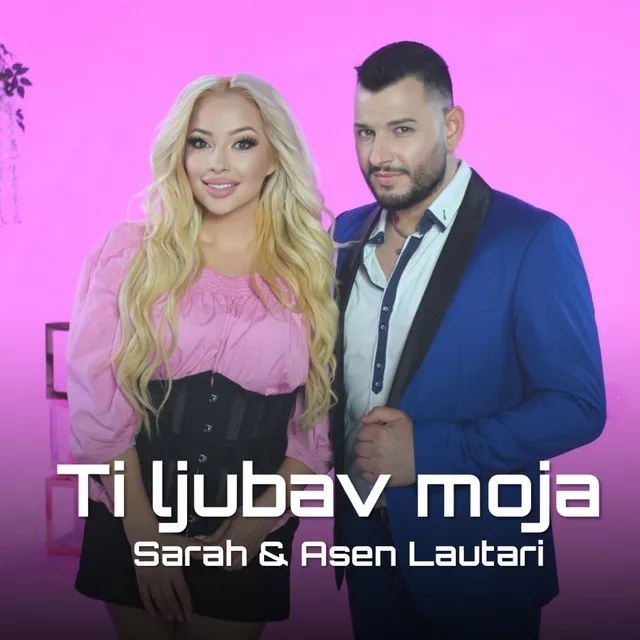 Ti ljubav moja