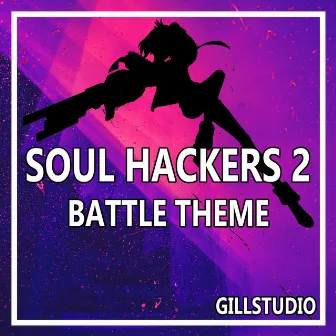 Soul Hackers 2 Battle Theme by GillStudio