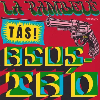 Tás! Asusta'o by La Pambelé