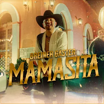 Mamasita by BREINER GASTER