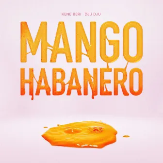 mango habanero by kene beri