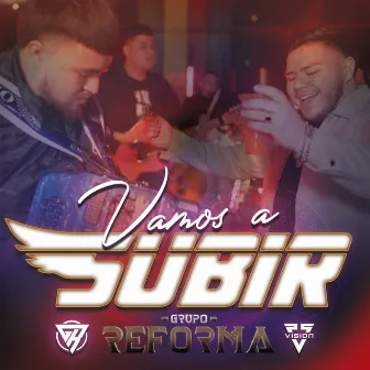 Vamos a subir by Grupo Reforma