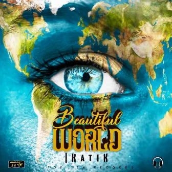 Beautiful World by Ikatik