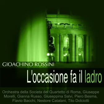 Rossini: l'occasione fa il ladro by Nestore Catalani