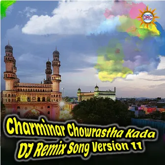 Charminar Chowrastha Kada (DJ Remix Song Version 11) by Jayasree