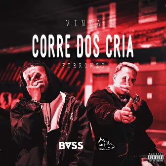 Corre dos Crias by Brown G