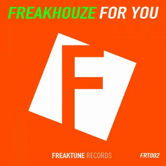 For You by Freakhouze