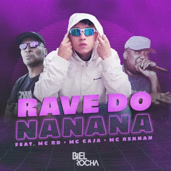 Rave do Nanana by Biel Rocha