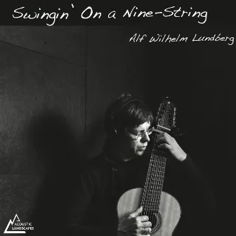 Swingin' On a Nine-String by Alf Wilhelm Lundberg