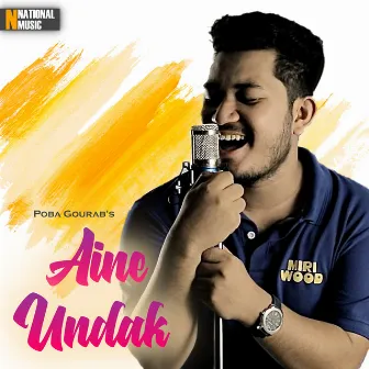 Aine Undak - Single by Poba Gourab