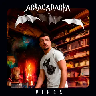 Abracadabra by VIHCS