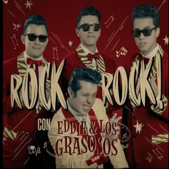 Rock Rock! by Eddie y los Grasosos