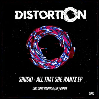 All That She Wants EP by Shuski