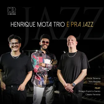 É PRA JAZZ by Henrique Mota