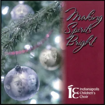 Making Spirits Bright by Indianapolis Children's Choir