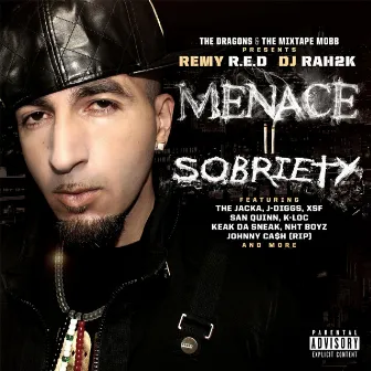 Menace to Sobriety by Remy R.E.D