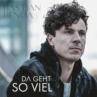 Da geht so viel by Bastian Benoa